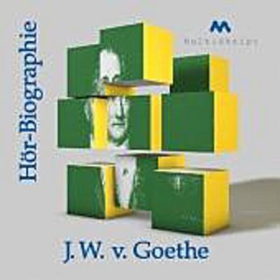 J. W. v. Goethe Hör-Biographie, 1 Audio-CD