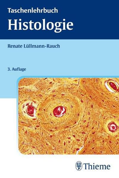 Taschenlehrbuch Histologie