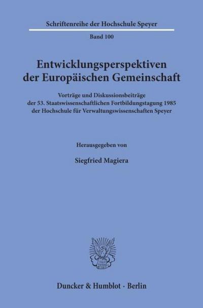 Entwicklungsperspektiven der Europäischen Gemeinschaft.
