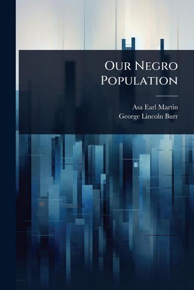 Our Negro Population