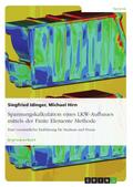 Spannungskalkulation eines LKW-Aufbaues mittels der Finite Elemente Methode von Siegfried Idinger | Ebook