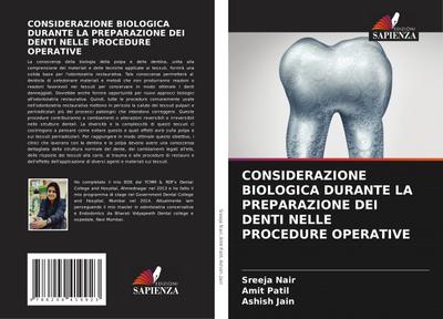 CONSIDERAZIONE BIOLOGICA DURANTE LA PREPARAZIONE DEI DENTI NELLE PROCEDURE OPERATIVE