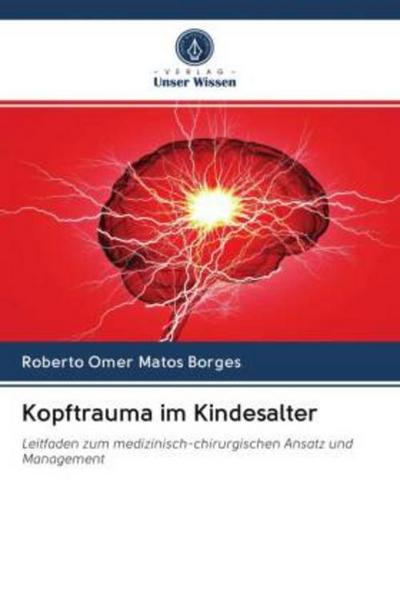 Kopftrauma im Kindesalter - Roberto Omer Matos Borges