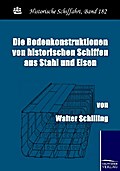 Die Bodenkonstruktionen von historischen Schiffen aus Stahl und Eisen