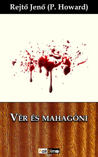 Vér és mahagóni