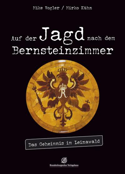 Auf der Jagd nach dem Bernsteinzimmer