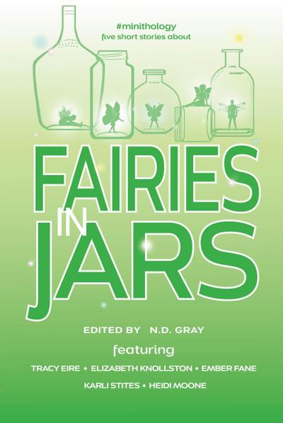 Fairies in Jars (#minithology)