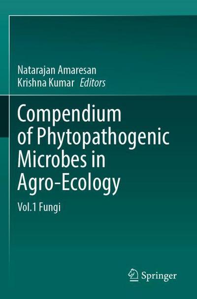 Compendium of Phytopathogenic Microbes in Agro-Ecology