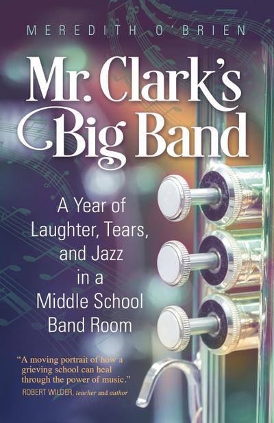 Mr. Clark’s Big Band