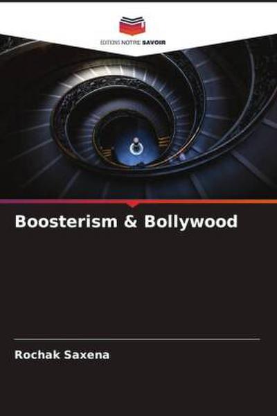 Boosterism & Bollywood