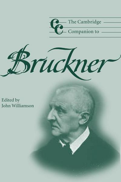 The Cambridge Companion to Bruckner