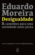 Desigualdade & caminhos para uma sociedade mais justa