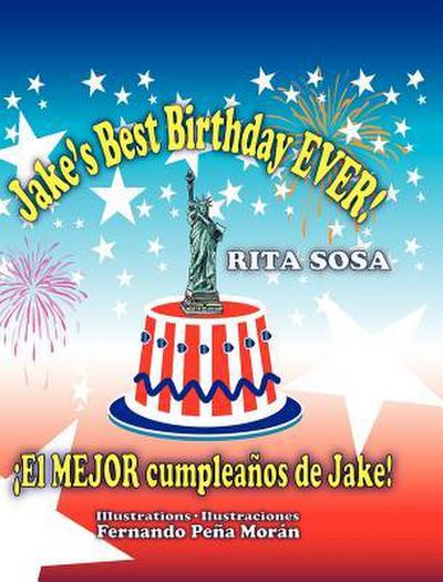 Jake’s Best Birthday EVER! * ¡El MEJOR cumpleaños de Jake!