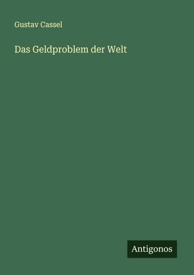 Das Geldproblem der Welt