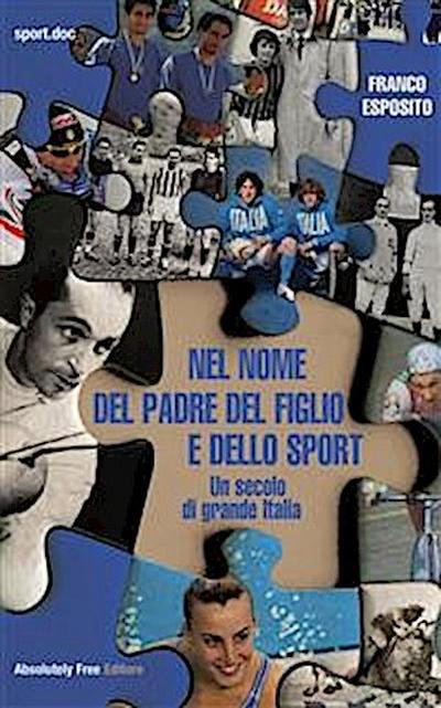 Nel nome del padre del figlio e dello sport