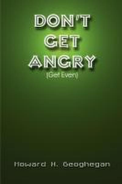 Don’t Get Angry
