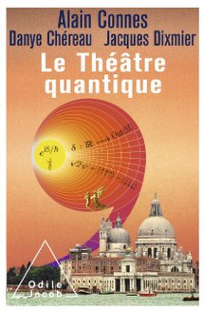 Le Theatre quantique