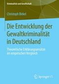 Die Entwicklung der Gewaltkriminalität in Deutschl