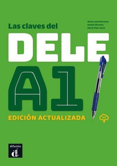 Las claves del DELE A1. Edicion actualizada + MP3