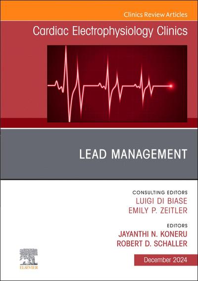 Lead Management, an Issue of Cardiac Electrophysiology Clinics
