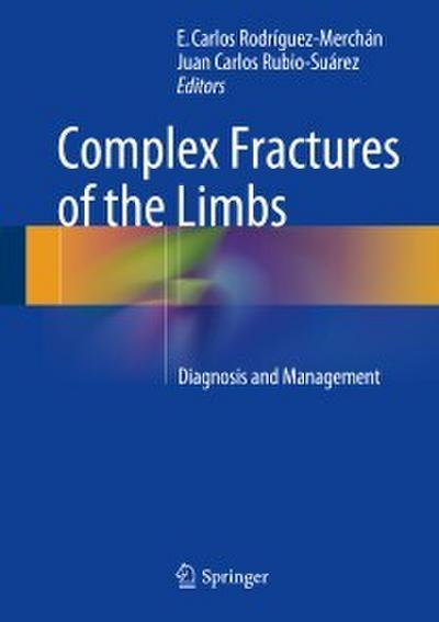 Complex Fractures of the Limbs