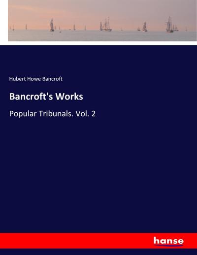 Bancroft’s Works