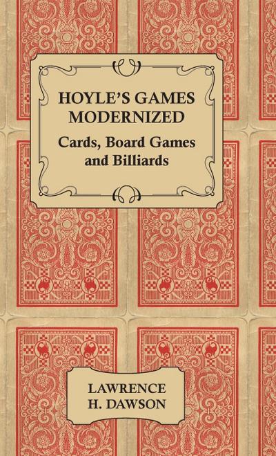 Hoyle’s Games Modernized - Cards, Board Games and Billiards