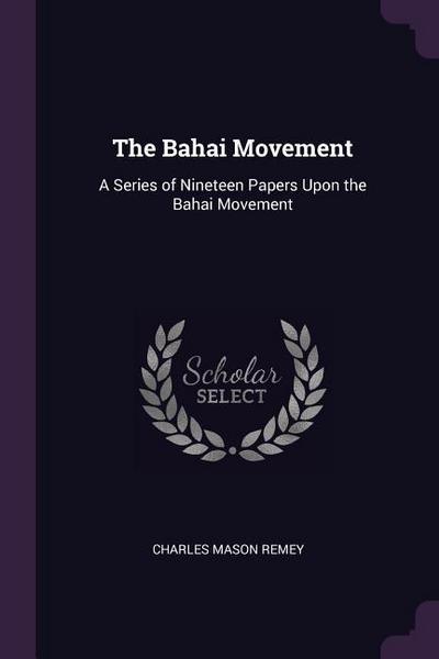 The Bahai Movement