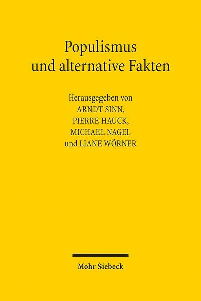 Populismus und alternative Fakten - (Straf-)Rechtswissenschaft in der Krise?