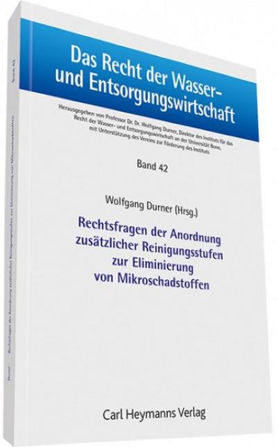Rechtsfragen der Anordnung zusätzlicher Reinigungsstufen zur Erinnerung von Mikroschadstoffen