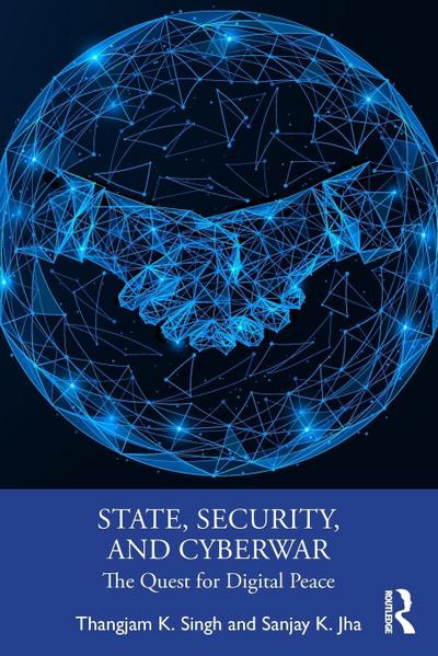 State, Security, and Cyberwar