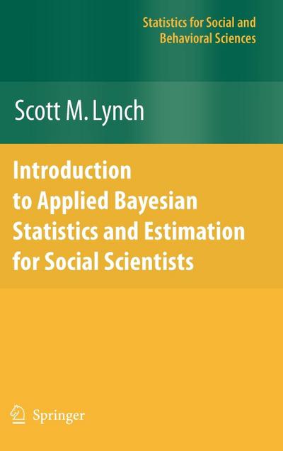 Introduction to Applied Bayesian Statistics and Estimation for Social Scientists