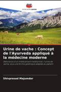 Urine de vache : Concept de l’Ayurveda appliqué à la médecine moderne