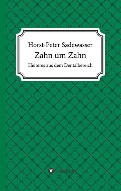 Zahn um Zahn