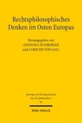 Rechtsphilosophisches Denken im Osten Europas