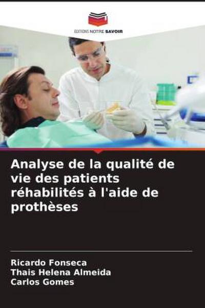 Analyse de la qualité de vie des patients réhabilités à l’aide de prothèses