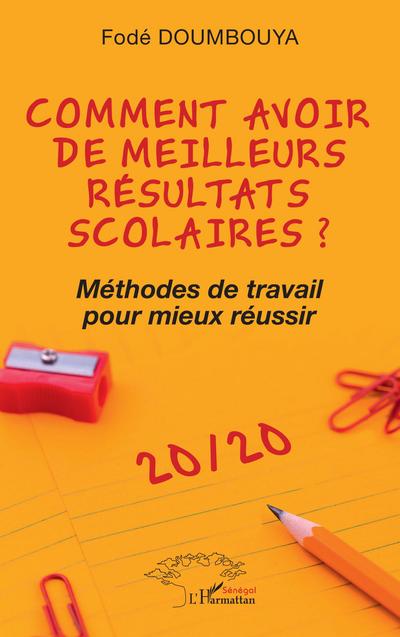 Comment avoir de meilleurs résultats scolaires ?
