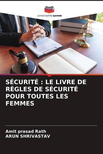 SÉCURITÉ : LE LIVRE DE RÈGLES DE SÉCURITÉ POUR TOUTES LES FEMMES