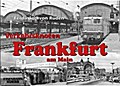 Verkehrsknoten Frankfurt am Main: Von den Anfängen bis in die Jahre um 1980