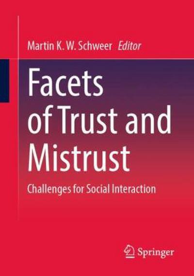 Facets of Trust and Mistrust