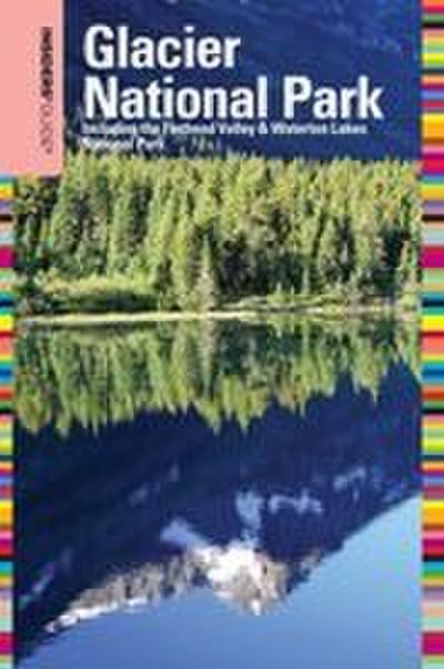 Insiders’ Guide® to Glacier National Park