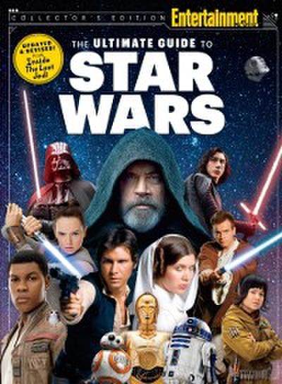 ENTERTAINMENT WEEKLY The Ultimate Guide to Star Wars Updated &amp; Revised