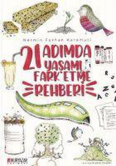 21 Adimda Yasami Fark Etme Rehberi