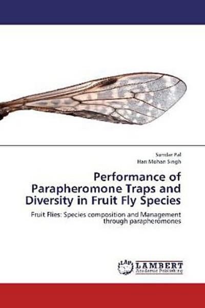 Performance  of Parapheromone Traps and Diversity in Fruit Fly Species