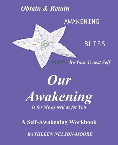 OUR AWAKENING Is for Me as well as for You