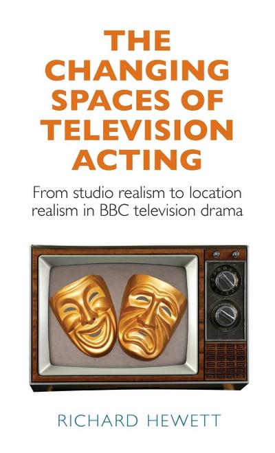 The changing spaces of television acting