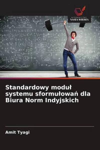 Standardowy modu¿ systemu sformu¿owa¿ dla Biura Norm Indyjskich