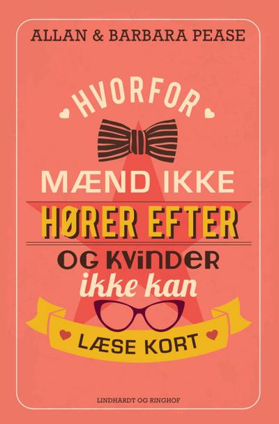 Hvorfor mænd ikke hører efter og kvinder ikke kan læse kort. Forstå forskellene på mænd og kvinder