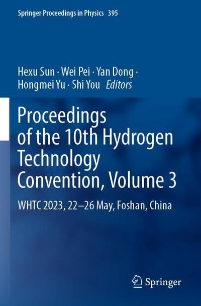 Proceedings of the 10th Hydrogen Technology Convention, Volume 3