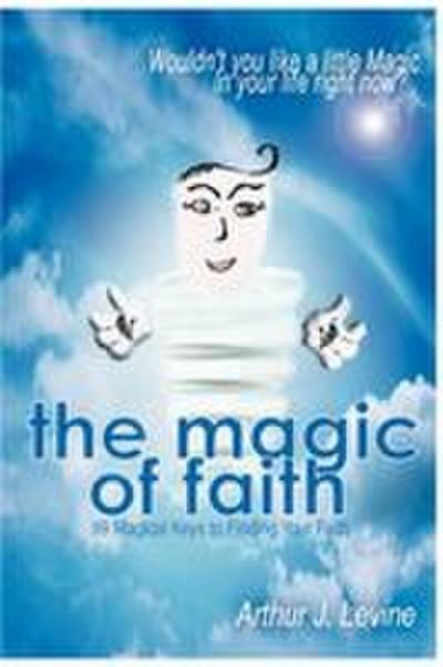 The Magic of Faith